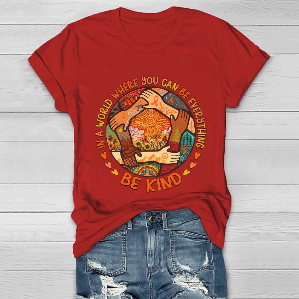 In A World Where You Can Be Anything Be Kind Letters Healthwear T-shirt