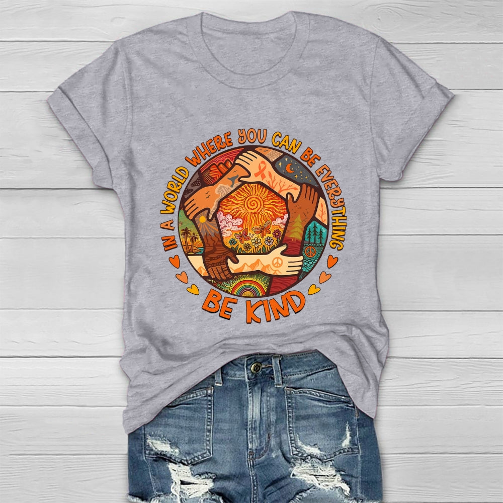 In A World Where You Can Be Anything Be Kind Letters Healthwear T-shirt
