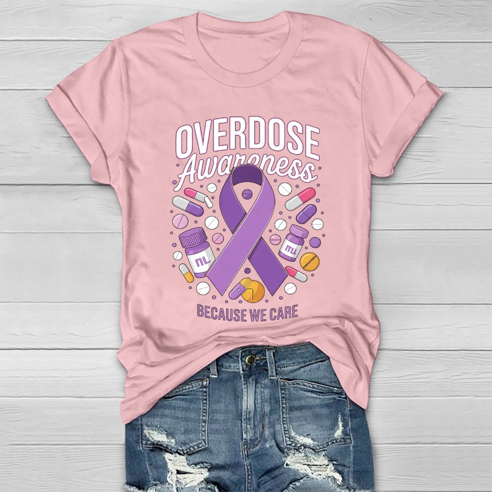 Overdose Awareness  Because We Care Healthwear T-shirt
