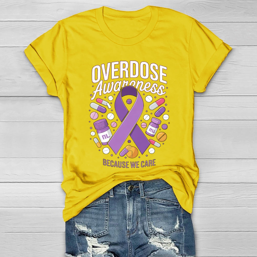 Overdose Awareness  Because We Care Healthwear T-shirt