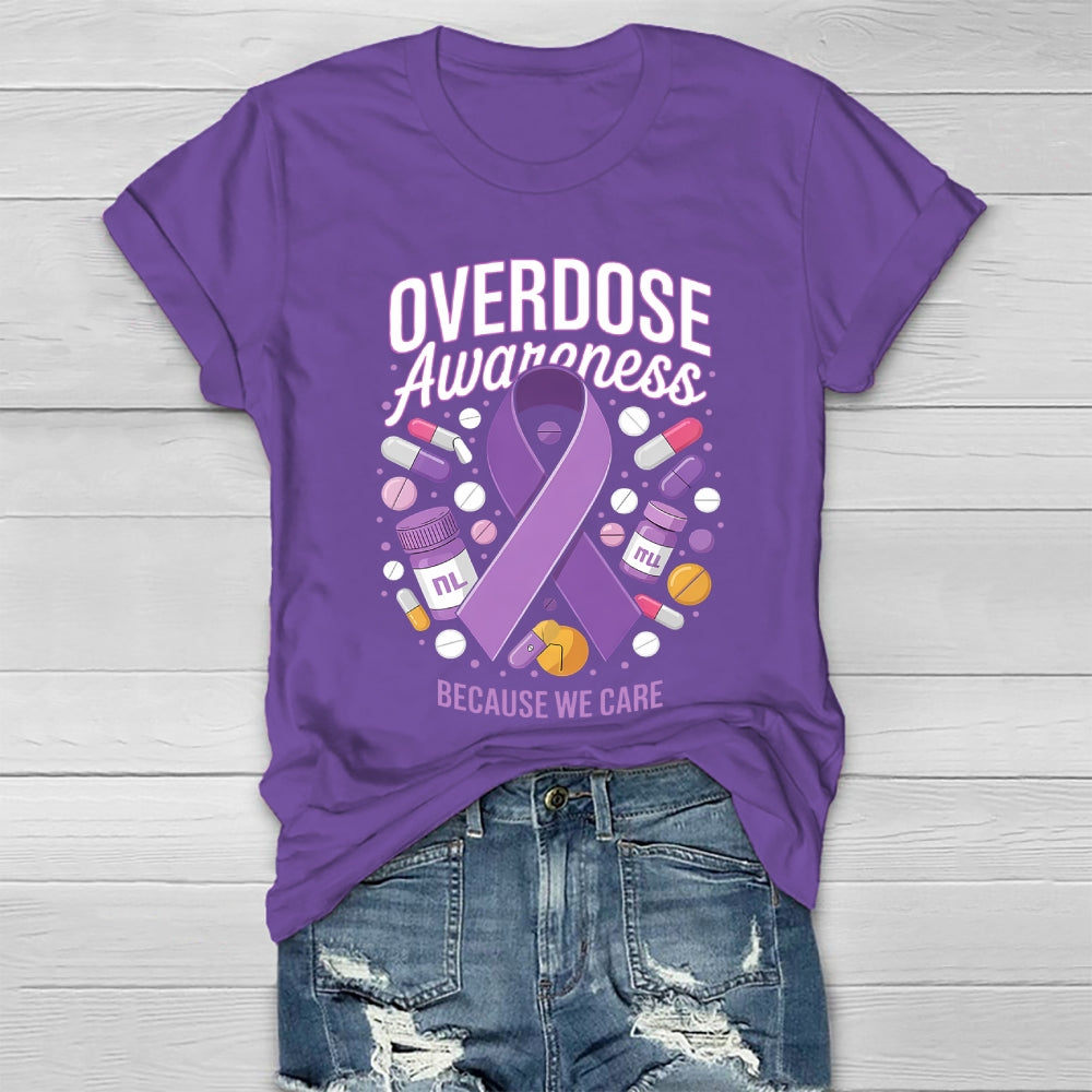 Overdose Awareness  Because We Care Healthwear T-shirt