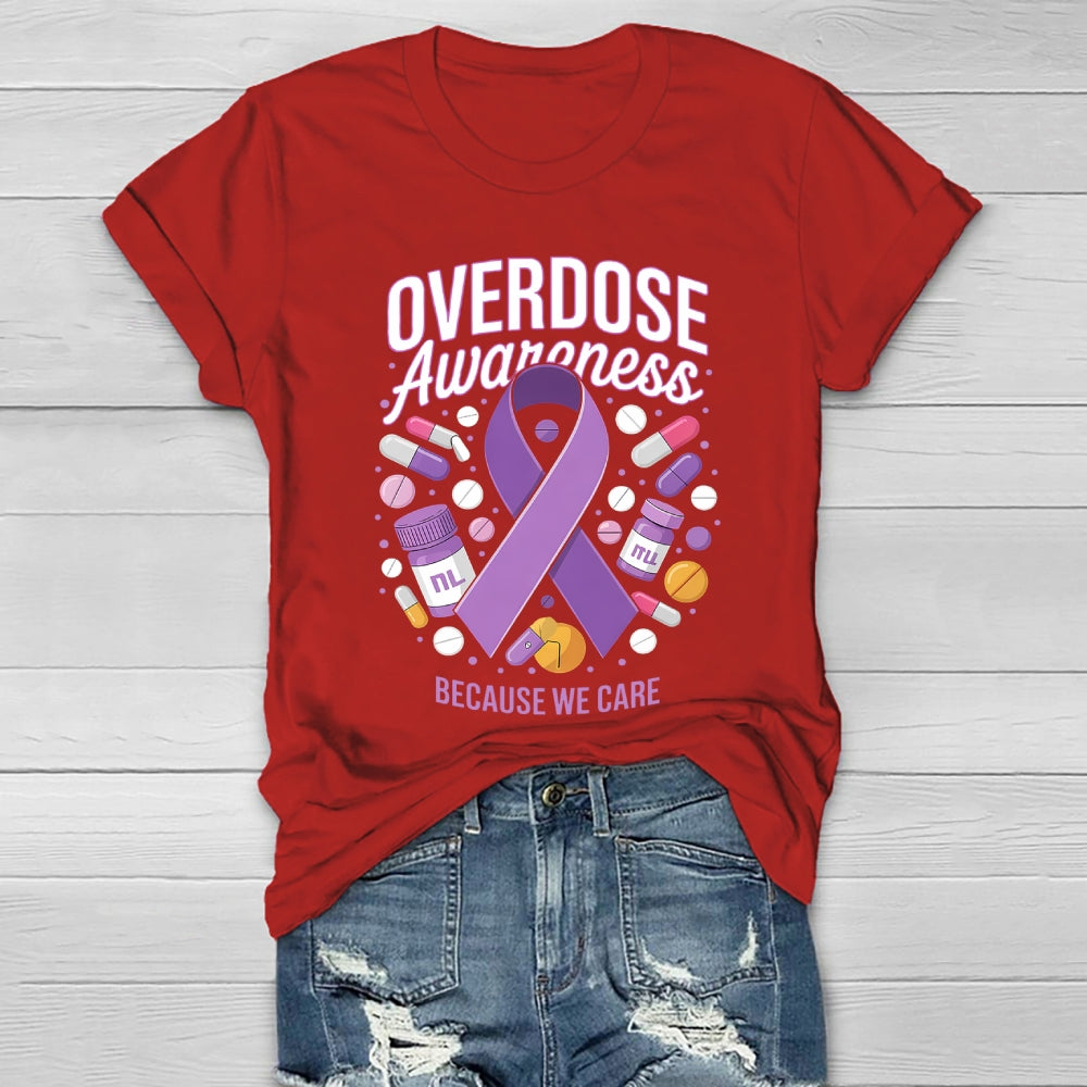 Overdose Awareness  Because We Care Healthwear T-shirt