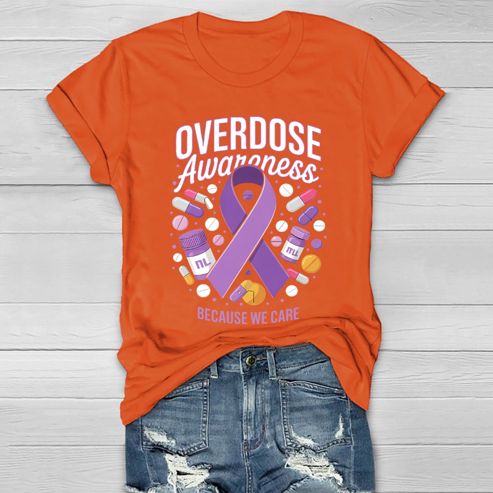 Overdose Awareness  Because We Care Healthwear T-shirt