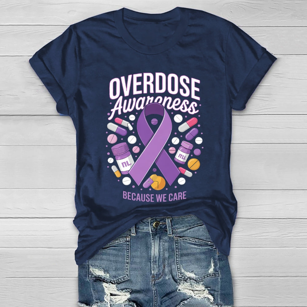 Overdose Awareness  Because We Care Healthwear T-shirt
