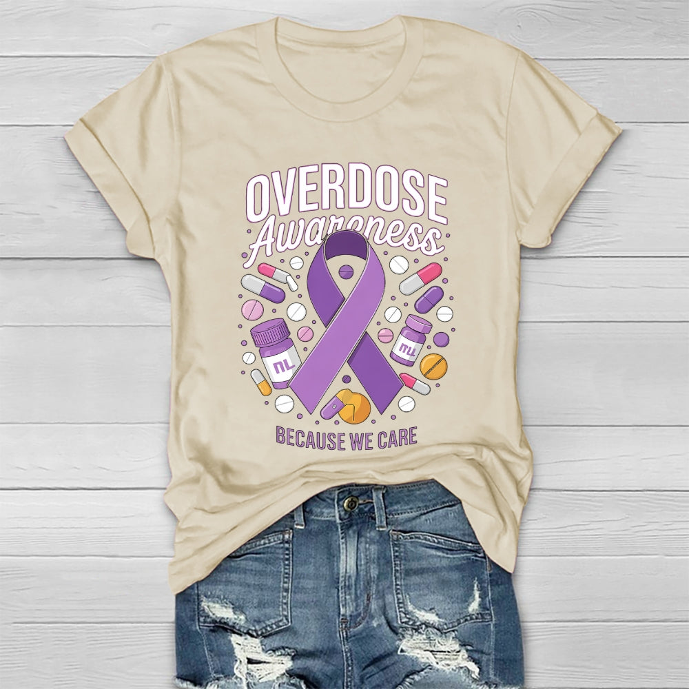Overdose Awareness  Because We Care Healthwear T-shirt