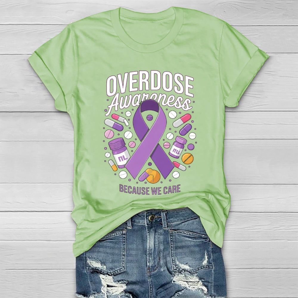 Overdose Awareness  Because We Care Healthwear T-shirt