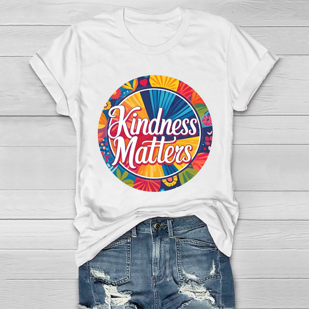 Kindness Matters Flowers Healthwear T-shirt