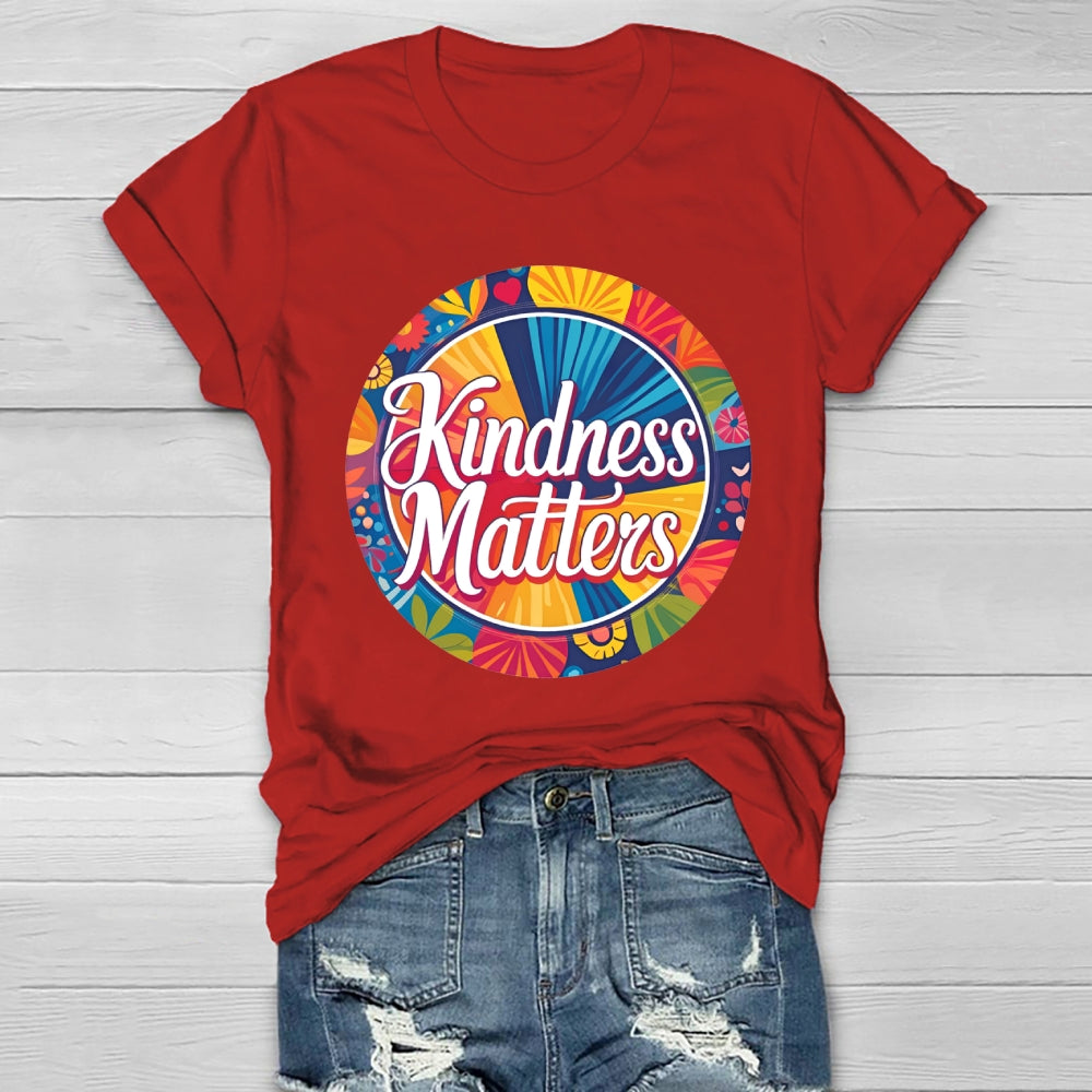 Kindness Matters Flowers Healthwear T-shirt