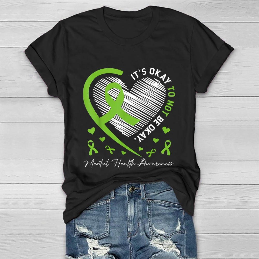 Its Okay To Not Be Okay Mental Health Awareness Healthwear T-shirt
