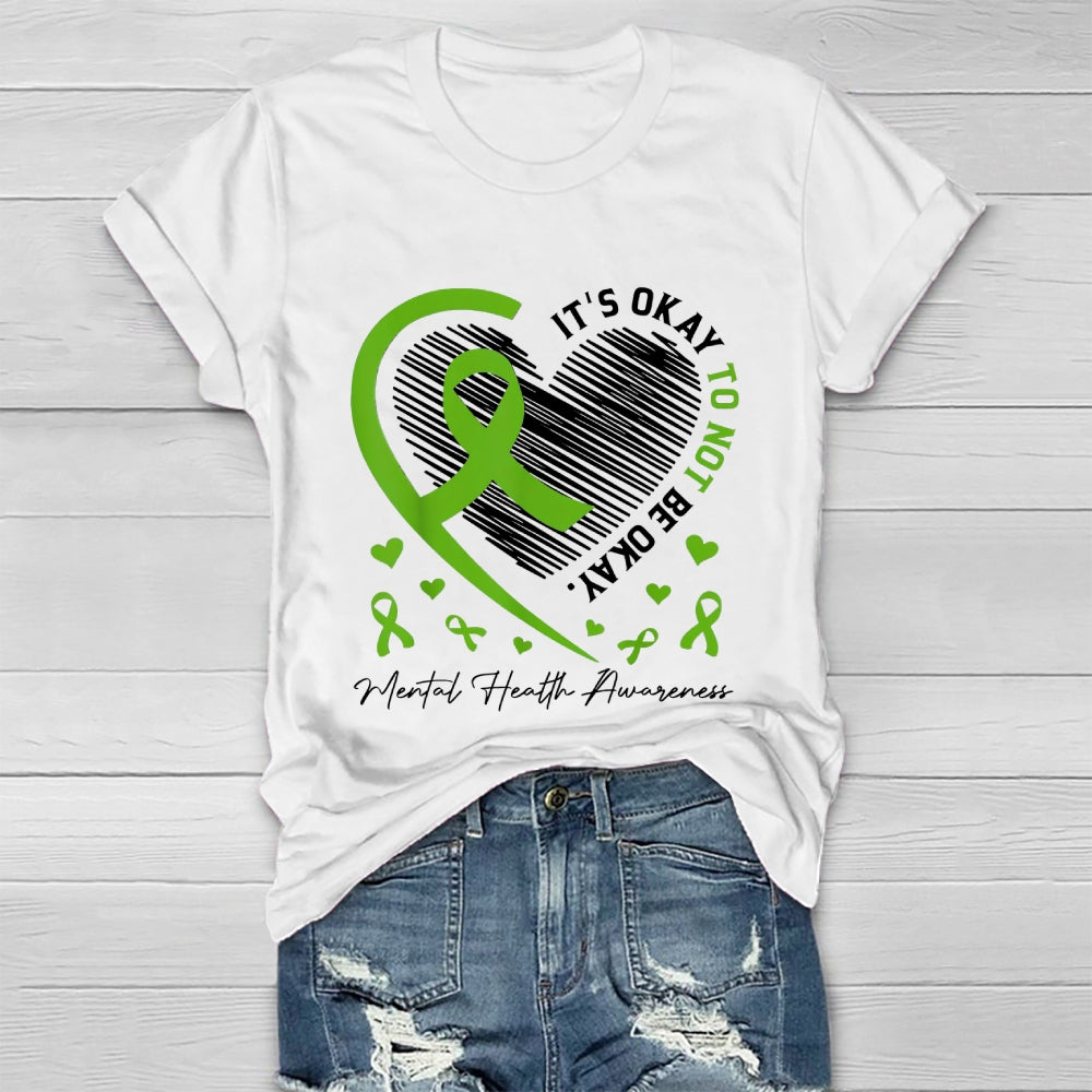 Its Okay To Not Be Okay Mental Health Awareness Healthwear T-shirt
