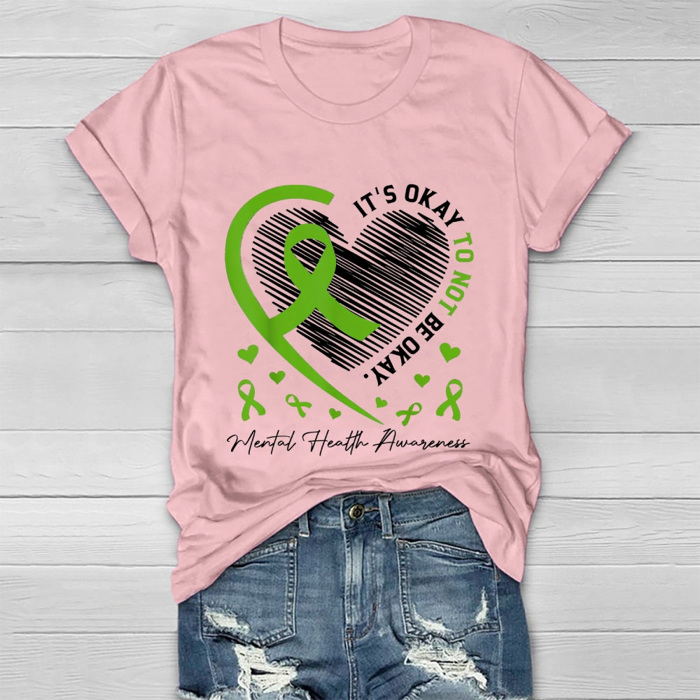 Its Okay To Not Be Okay Mental Health Awareness Healthwear T-shirt