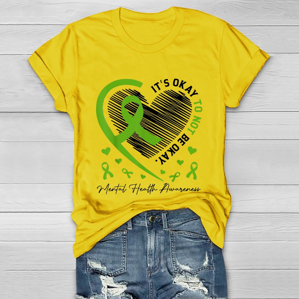 Its Okay To Not Be Okay Mental Health Awareness Healthwear T-shirt