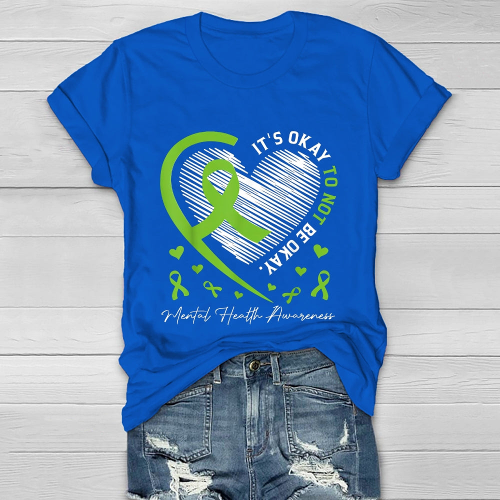 Its Okay To Not Be Okay Mental Health Awareness Healthwear T-shirt