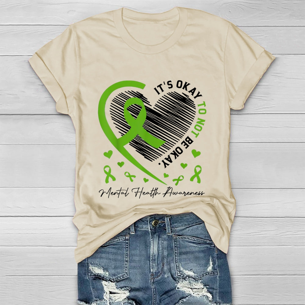 Its Okay To Not Be Okay Mental Health Awareness Healthwear T-shirt