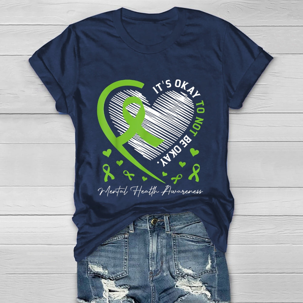 Its Okay To Not Be Okay Mental Health Awareness Healthwear T-shirt