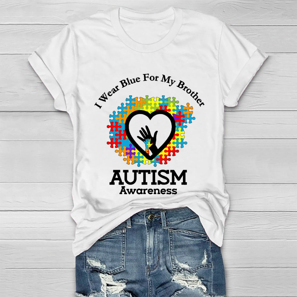 I Wear Blue For My Brother Autism Awareness Healthwear T-shirt