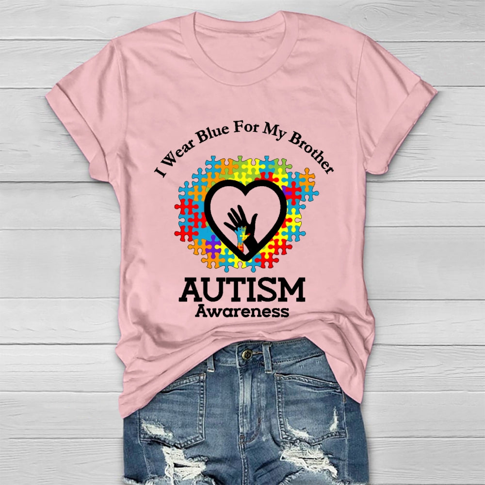 I Wear Blue For My Brother Autism Awareness Healthwear T-shirt