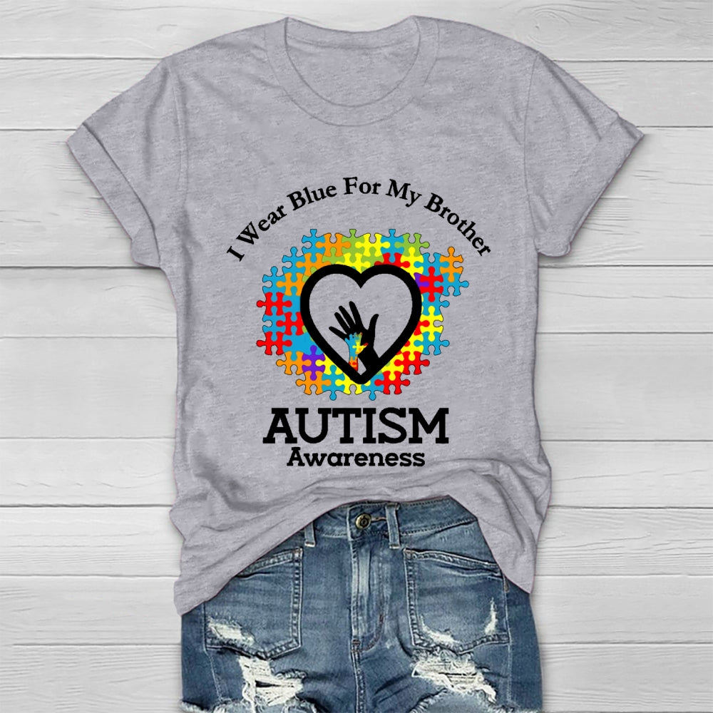 I Wear Blue For My Brother Autism Awareness Healthwear T-shirt