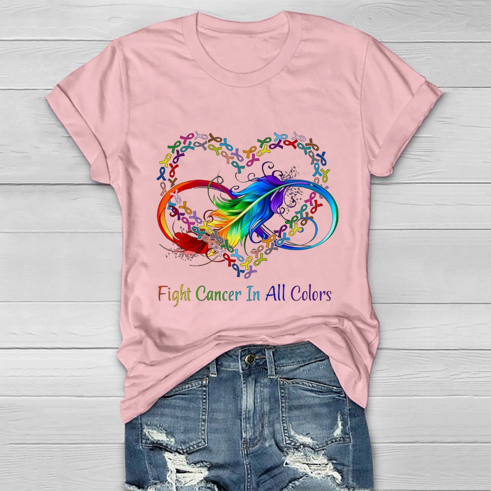 Fight Cancer In All Colors  Healthwear T-shirt