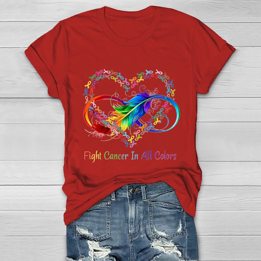 Fight Cancer In All Colors  Healthwear T-shirt