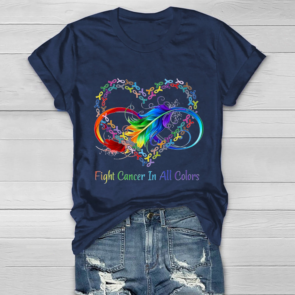 Fight Cancer In All Colors  Healthwear T-shirt