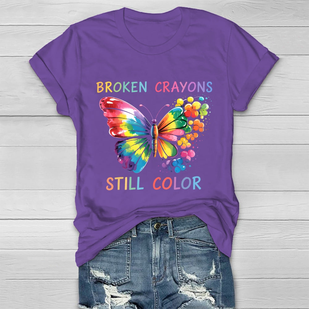 Broken Crayons Still Color Mental Health Matters Awareness Healthwear T-shirt