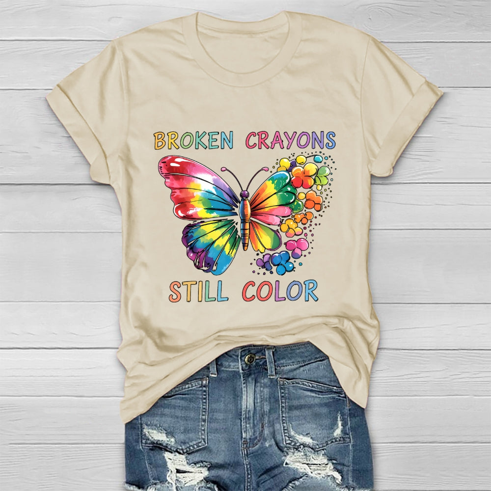 Broken Crayons Still Color Mental Health Matters Awareness Healthwear T-shirt