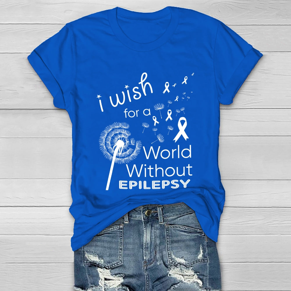 I Wish For A World Without Epilepsy Healthwear T-shirt