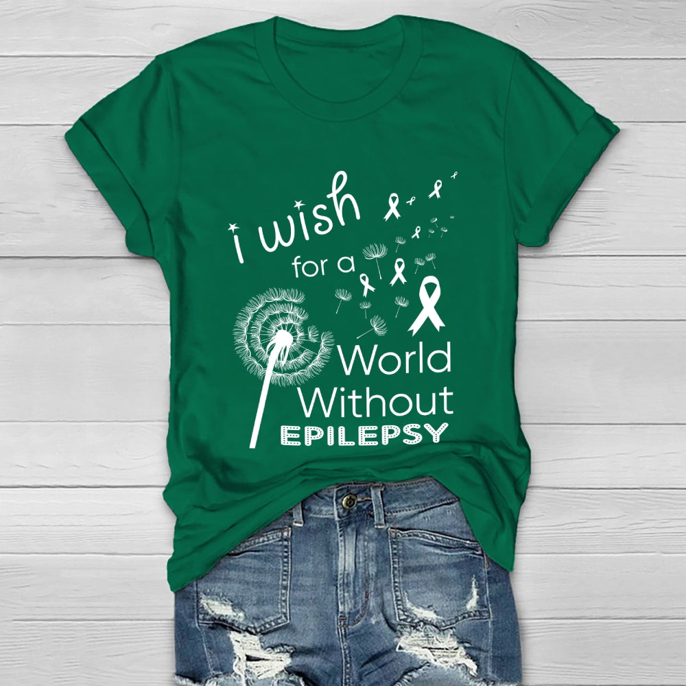 I Wish For A World Without Epilepsy Healthwear T-shirt