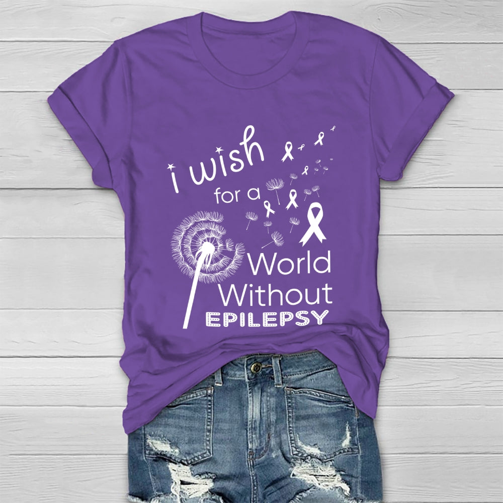 I Wish For A World Without Epilepsy Healthwear T-shirt