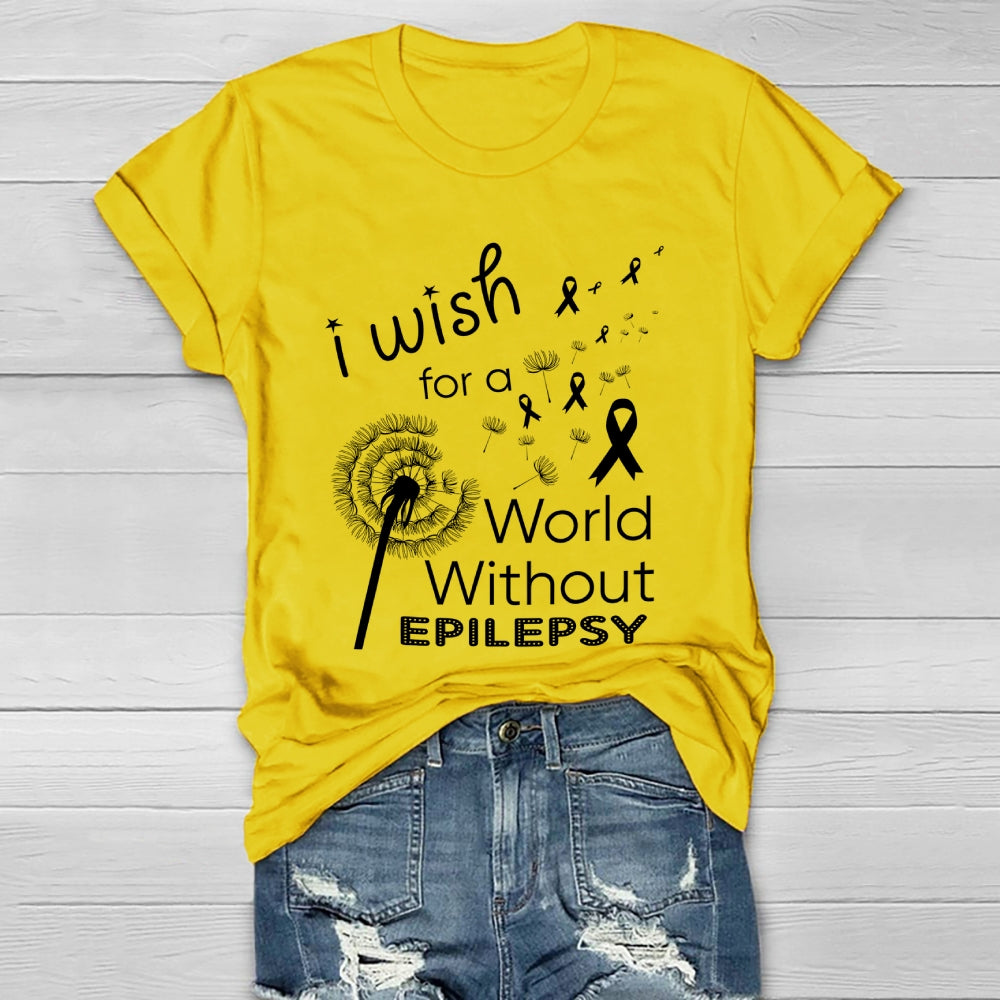 I Wish For A World Without Epilepsy Healthwear T-shirt