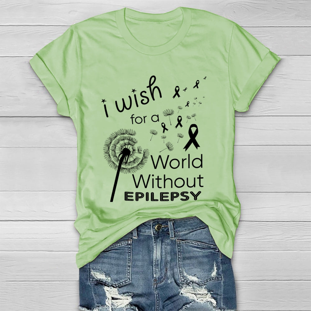 I Wish For A World Without Epilepsy Healthwear T-shirt
