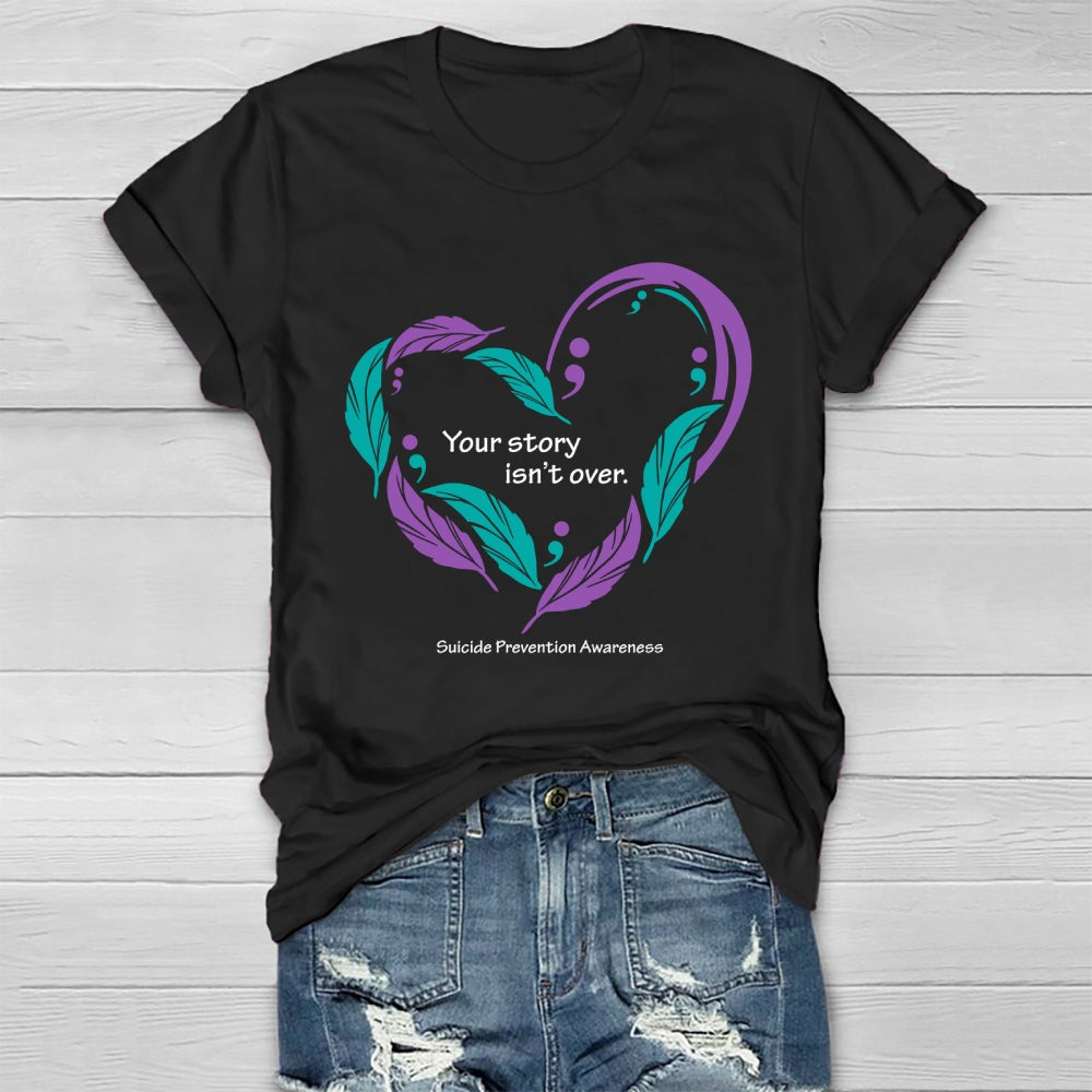 Your Story Isn’t Over Healthwear T-shirt