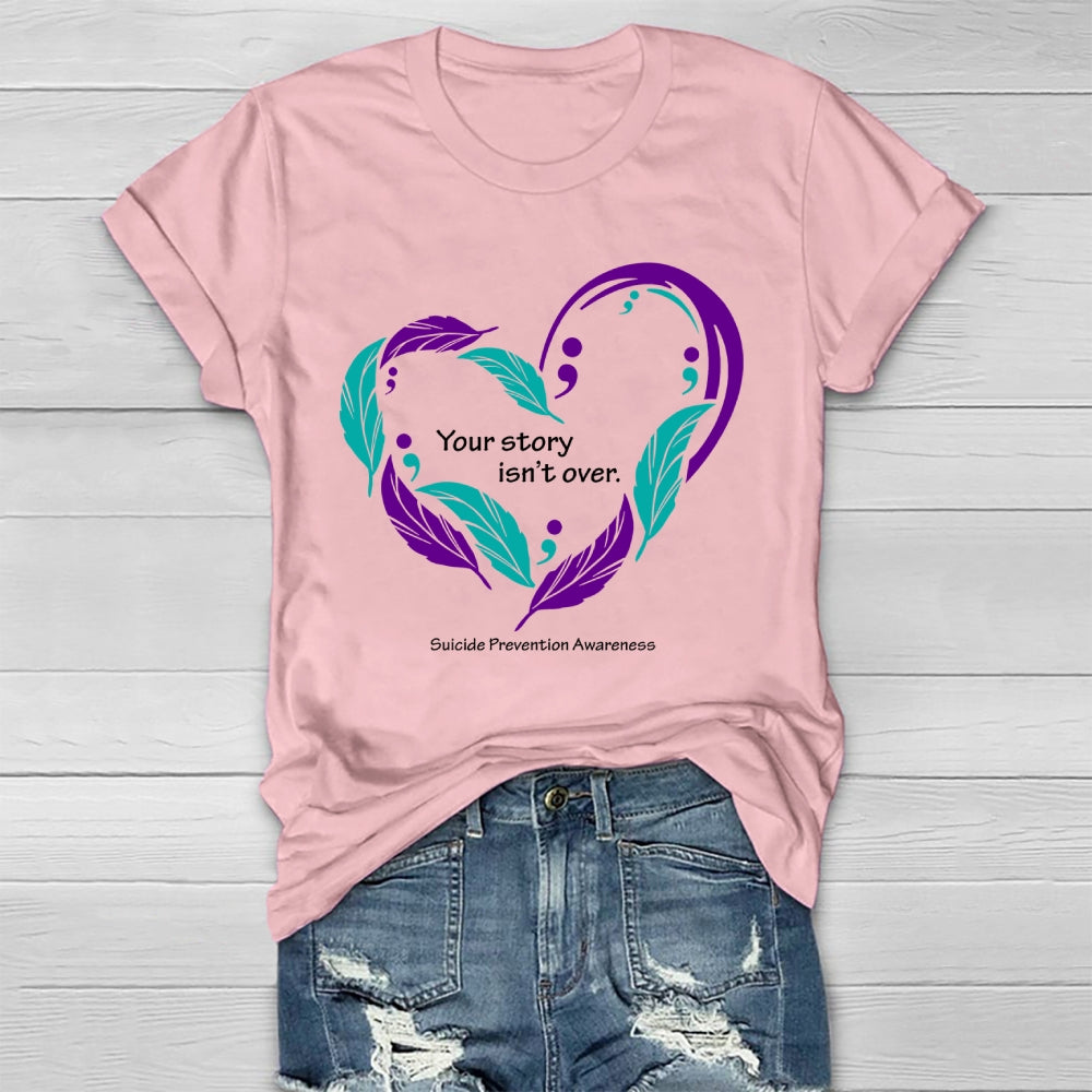 Your Story Isn’t Over Healthwear T-shirt