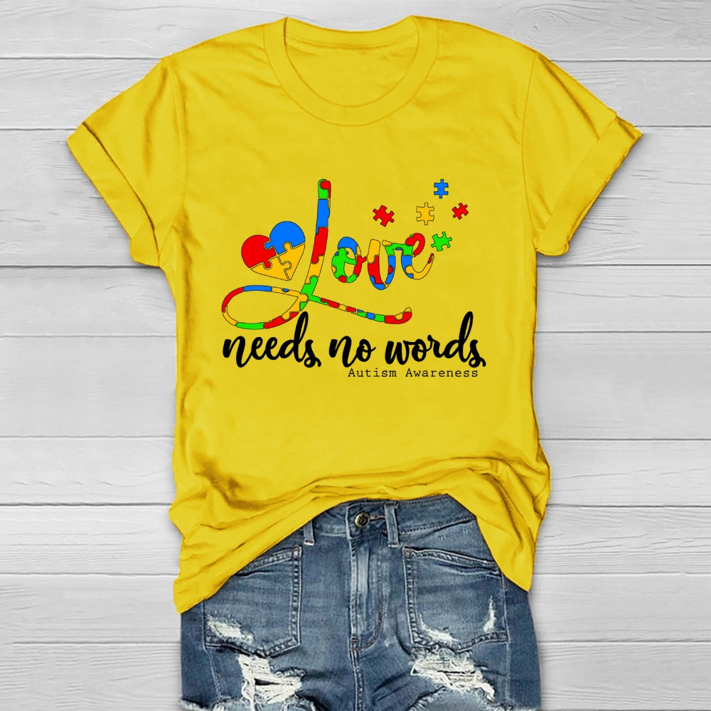 Love Needs No Words Autism Awareness Healthwear T-shirt