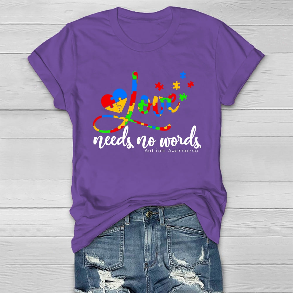 Love Needs No Words Autism Awareness Healthwear T-shirt