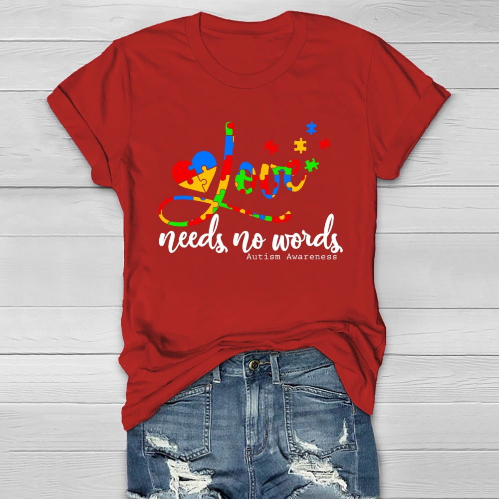 Love Needs No Words Autism Awareness Healthwear T-shirt