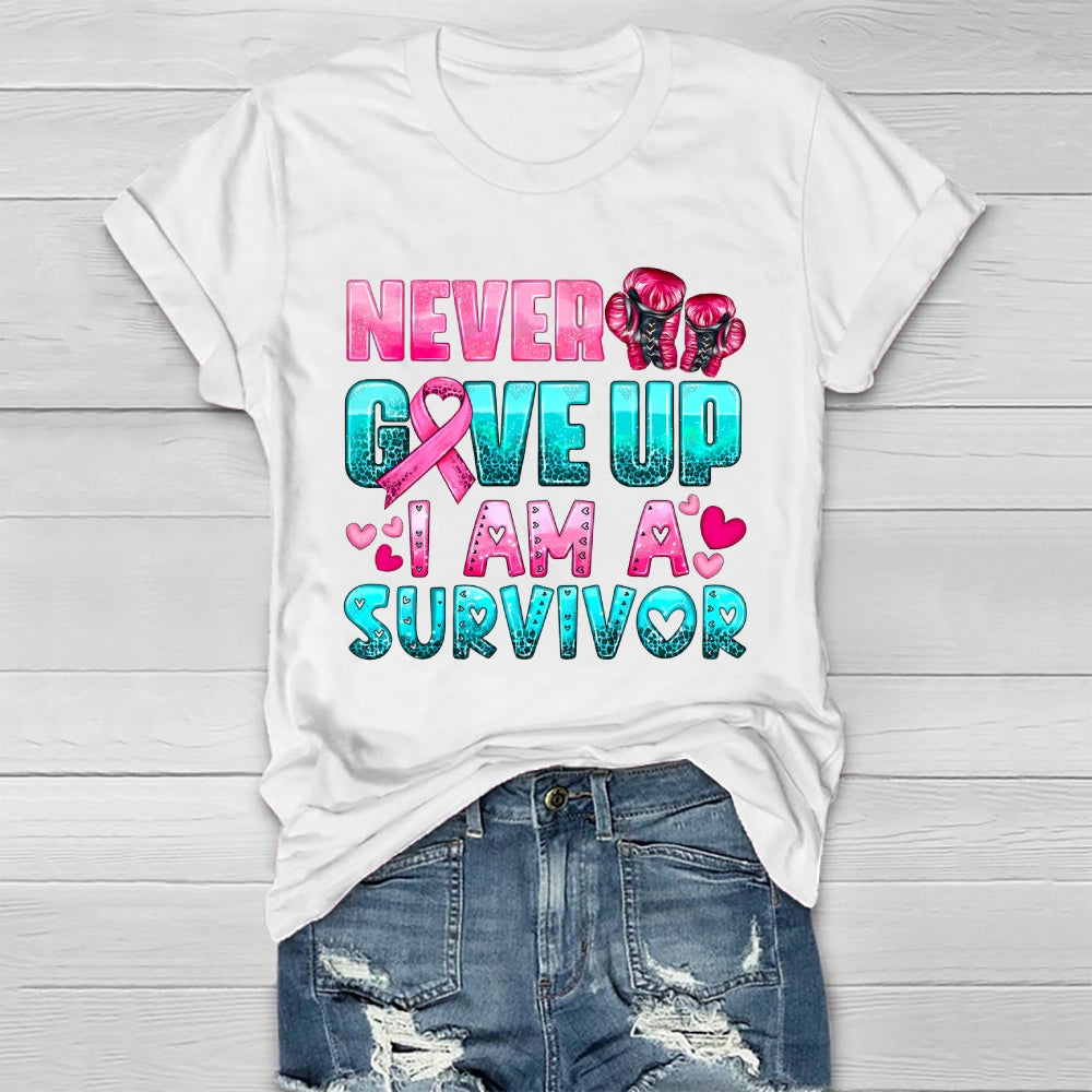 Never Give Up I Am A Survivor Healthwear T-shirt