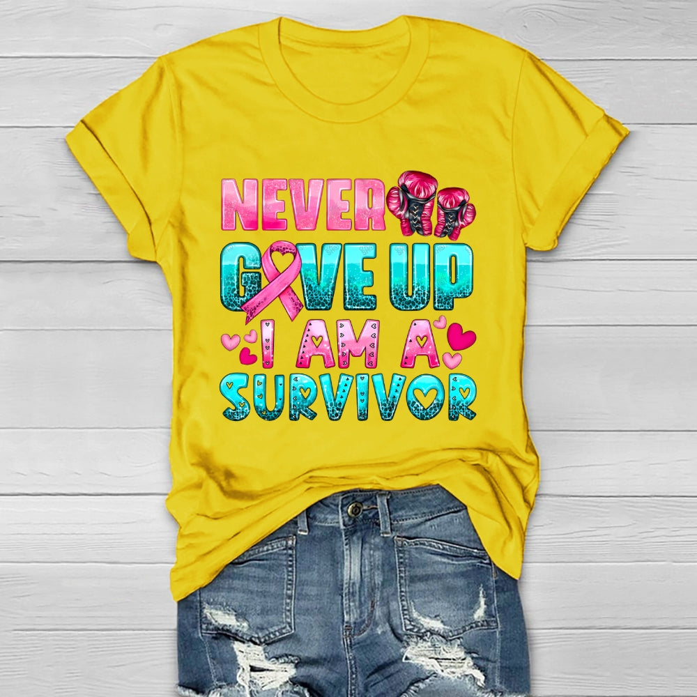 Never Give Up I Am A Survivor Healthwear T-shirt