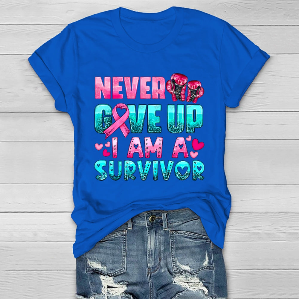 Never Give Up I Am A Survivor Healthwear T-shirt