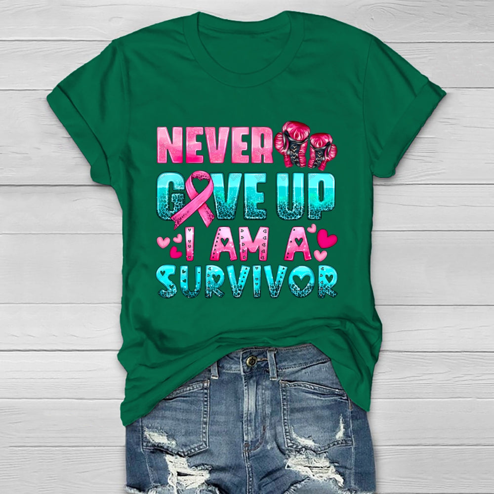 Never Give Up I Am A Survivor Healthwear T-shirt