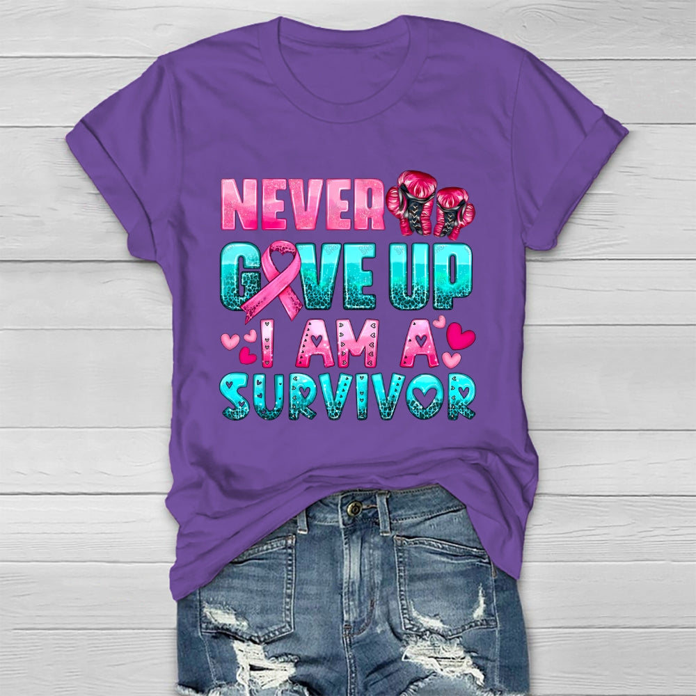 Never Give Up I Am A Survivor Healthwear T-shirt