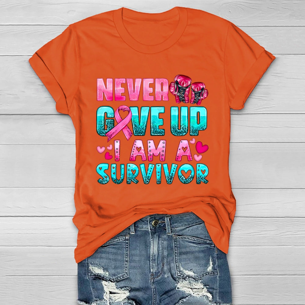 Never Give Up I Am A Survivor Healthwear T-shirt