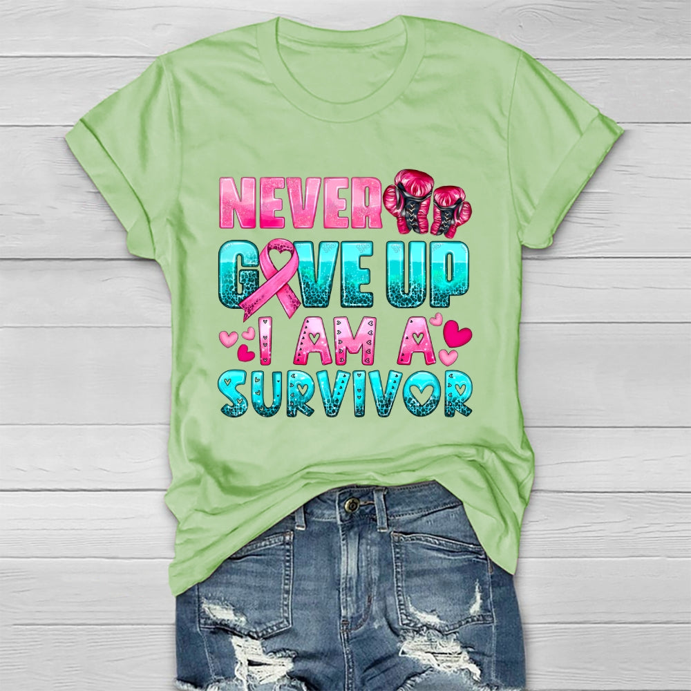 Never Give Up I Am A Survivor Healthwear T-shirt