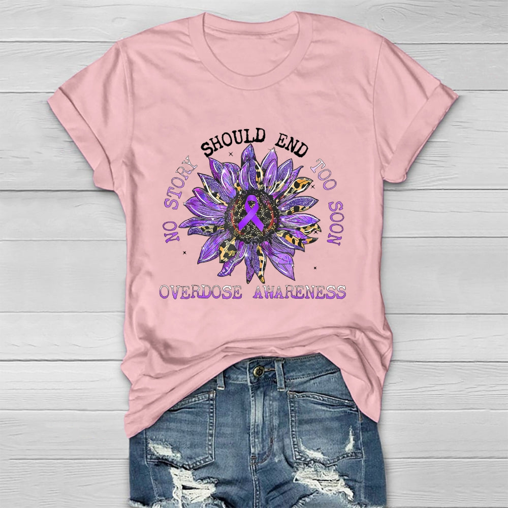 No Story Should End Too Soon Overdose Awareness Healthwear T-shirt