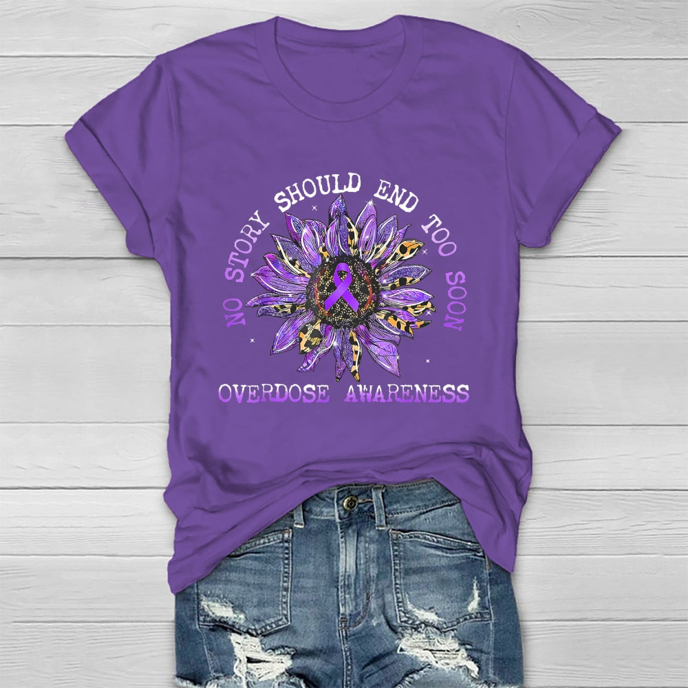 No Story Should End Too Soon Overdose Awareness Healthwear T-shirt