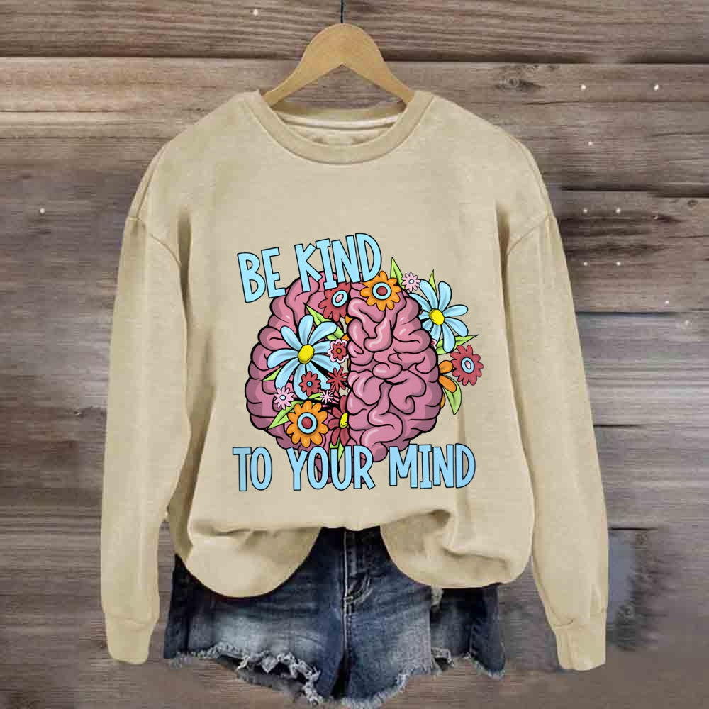 Be Kind To Your Mind Floral Brain Sweatshirt