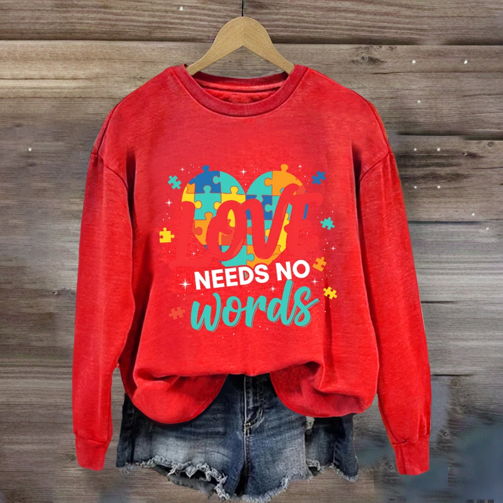 Love Needs No Words Colorful Heart Sweatshirt
