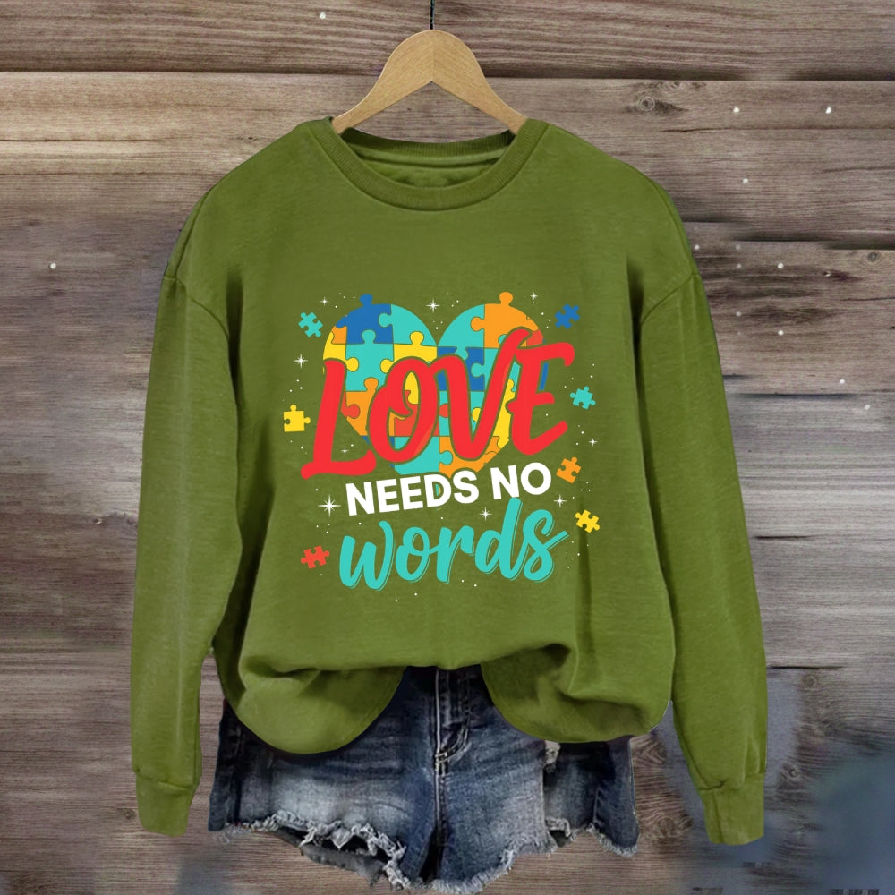 Love Needs No Words Colorful Heart Sweatshirt