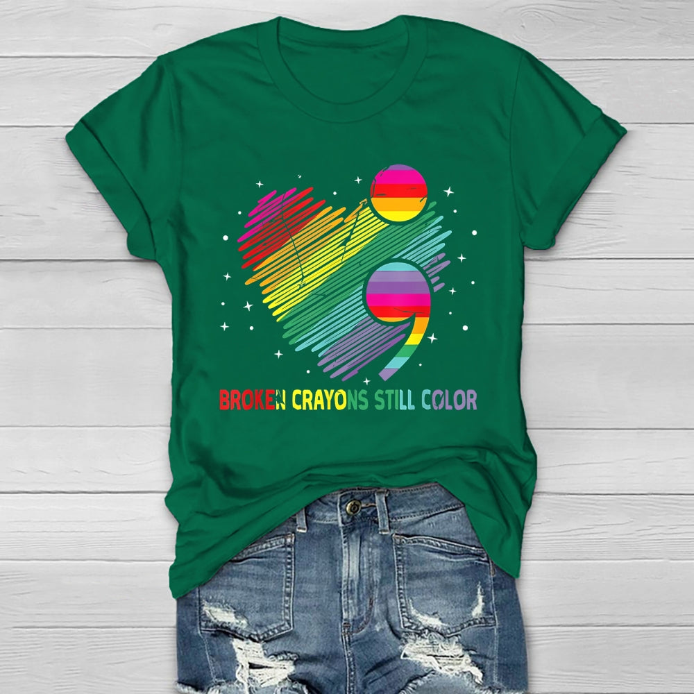 Broken Crayons Still Color  Healthwear T-shirt